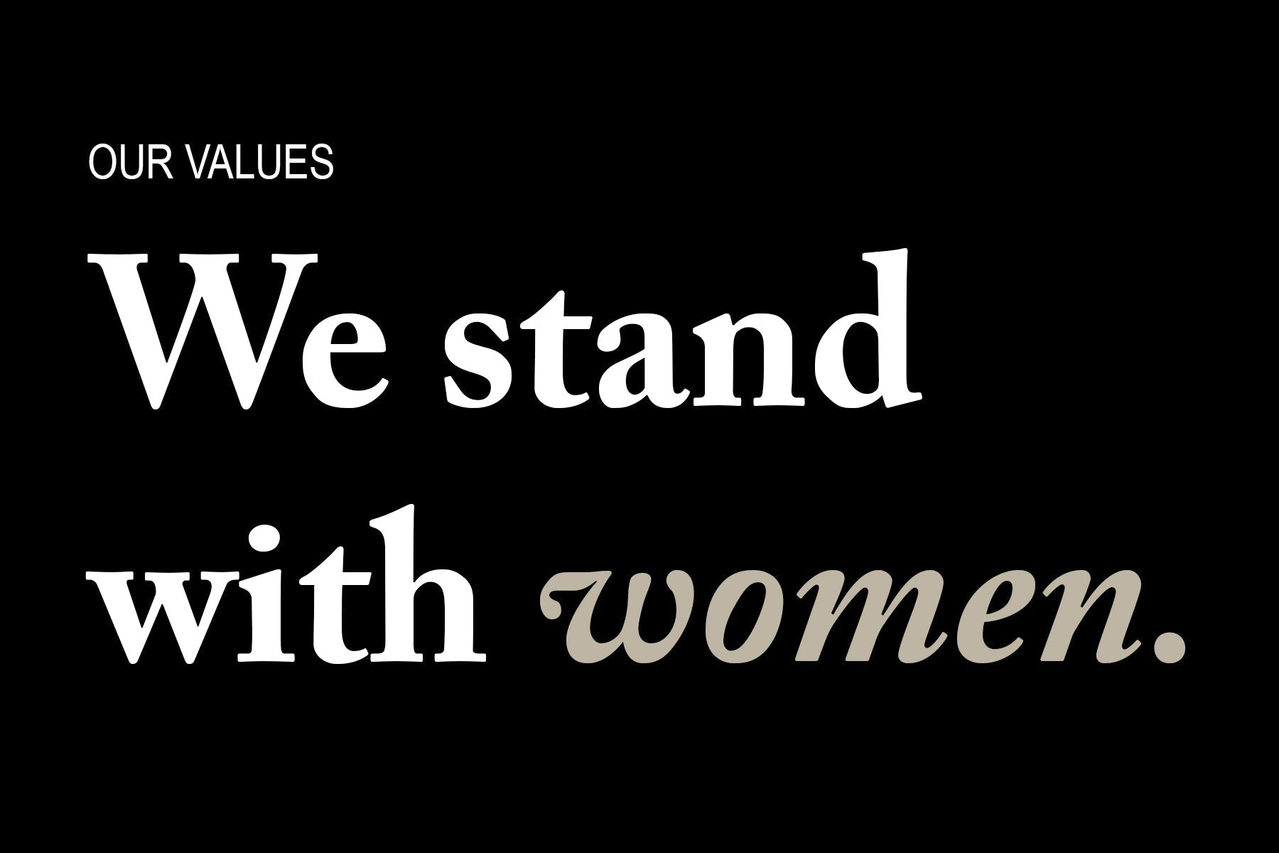 This is what we stand for- individually and as a business