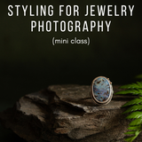 MINI-CLASS: Styling for Jewelry Photography