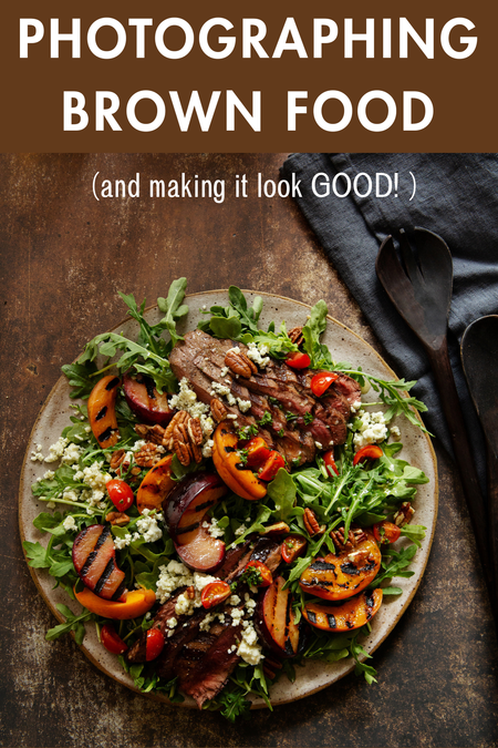 Photographing Brown Food (and Making it Look GOOD!)